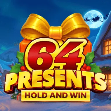 64 Presents Hold and Win